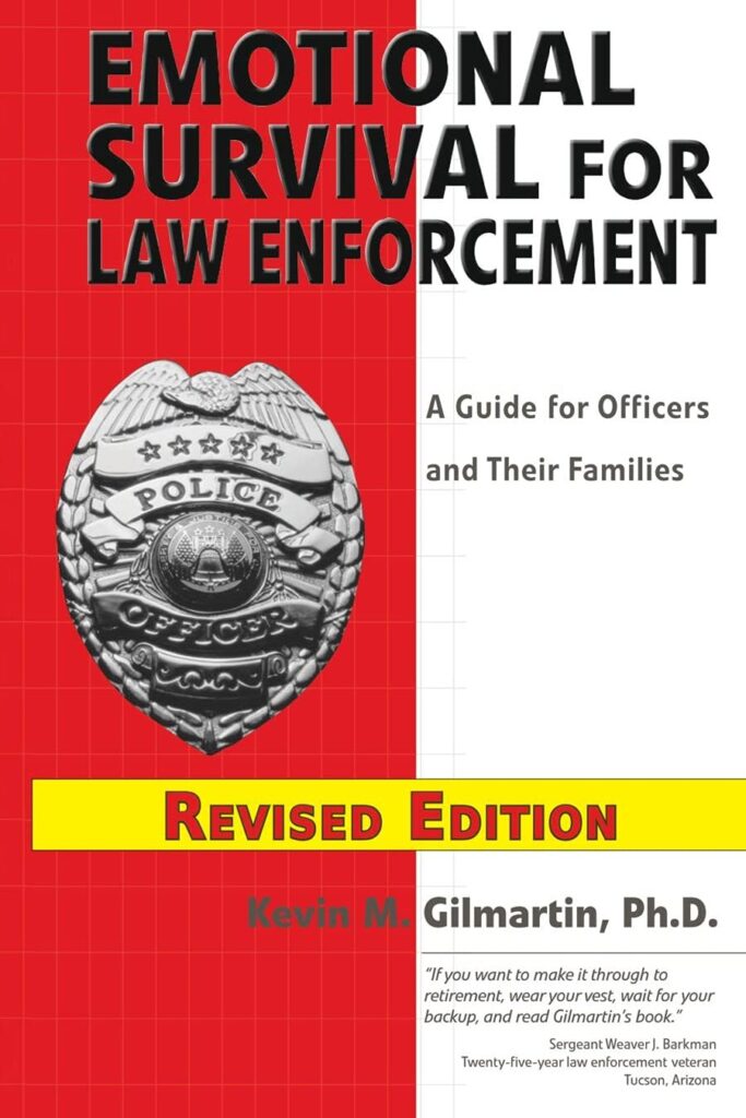 Emotional Survival for Law Enforcement: A Guide for Officers and Their Families Revised Edition 2021     Paperback