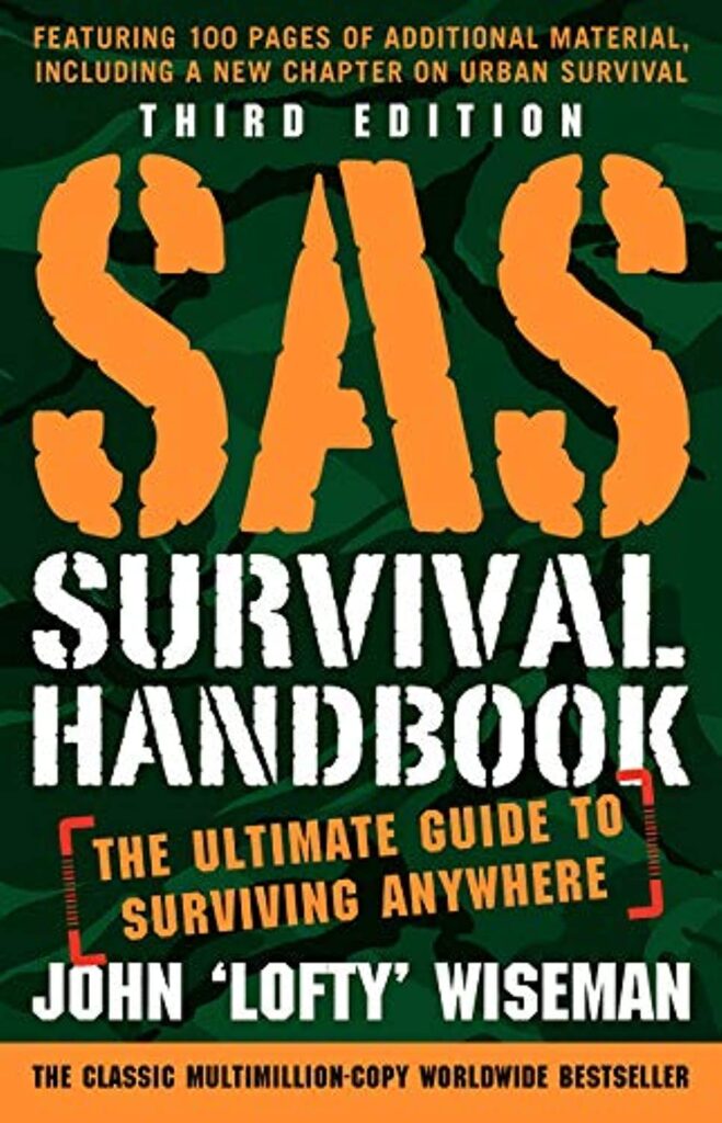 SAS Survival Handbook, Third Edition: The Ultimate Guide to Surviving Anywhere     Paperback – November 11, 2014