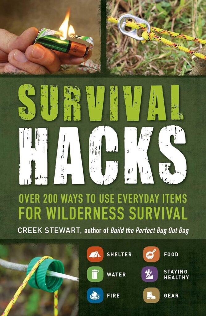 Survival Hacks: Over 200 Ways to Use Everyday Items for Wilderness Survival (Life Hacks Series)     Paperback – April 1, 2016